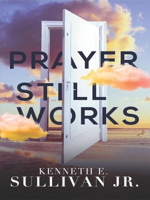cover image of Prayer Still Works